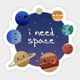 Cute Solar System - I Need Space Sticker